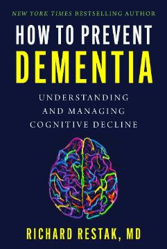 Cómo prevenir la demencia: una guía de expertos para la salud cerebral a largo plazo