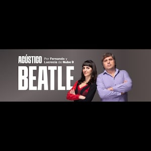 ACUSTICO BEATLE POR FERNANDO Y LUCRECIA DE NUBE 9