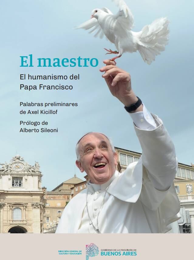 Kicillof presentó un libro sobre el papa Francisco que distribuirá en las escuelas.