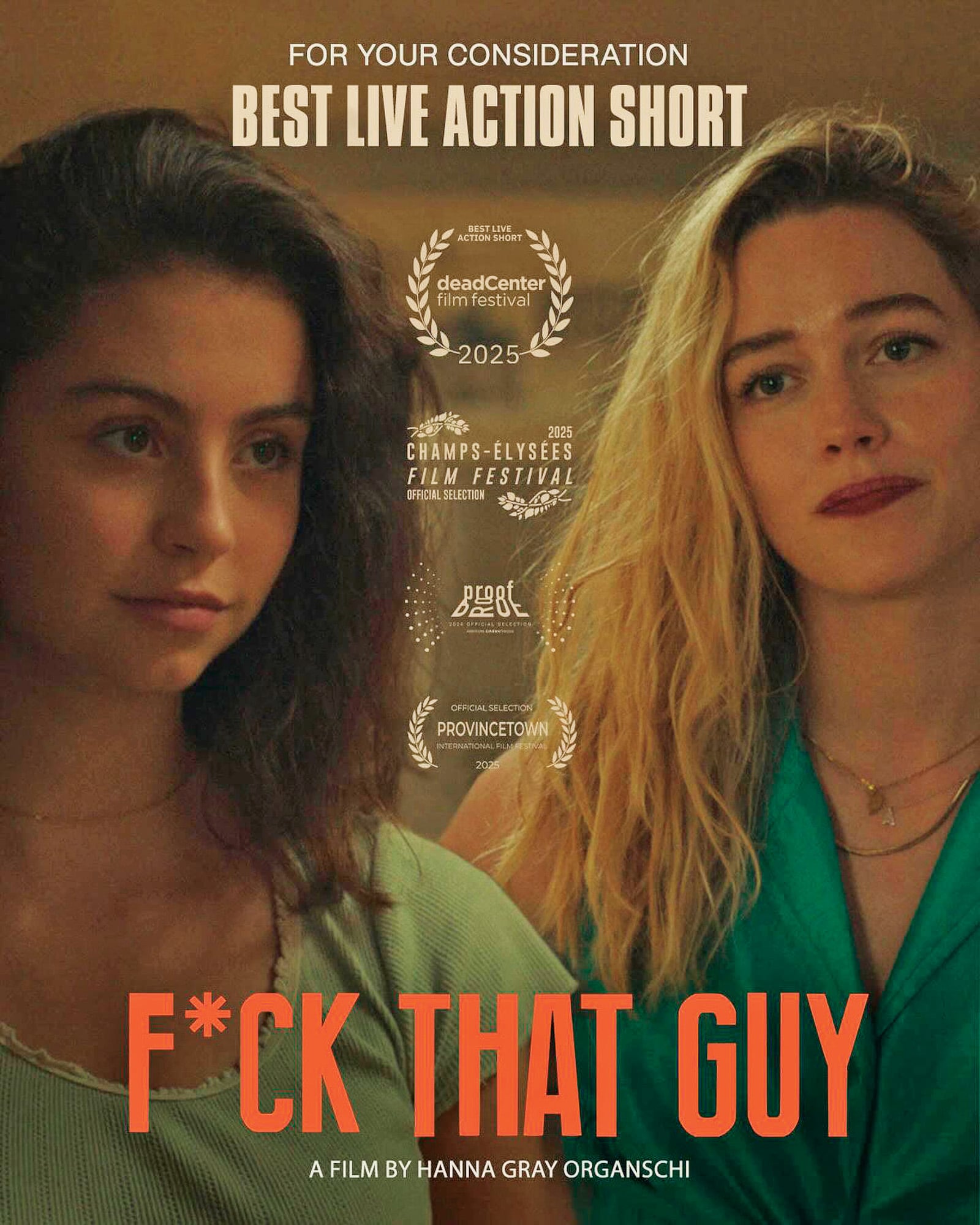 El afiche de F*ck That Guy, un cortometraje de 2024 en el que interpreta a Frankie, una joven que busca mantener la atención de su amiga mayor Angie (Victoria Pedretti) intentando demostrar que el sexo no es tan importante