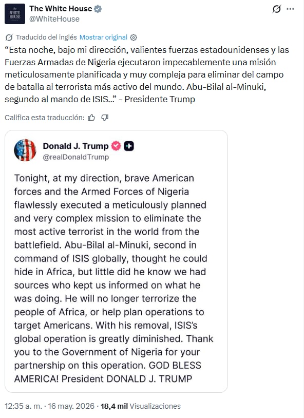 Trump asegura que Estados Unidos eliminó a uno de los principales líderes de ISIS que operaba en Nigeria 7 La cuenta en X de la Casa Blanca también se hizo eco del anuncio de Trump