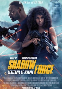 Shadow Force: Sentencia de muerte