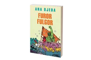 Reseña: Furor fulgor, de Ana Ojeda