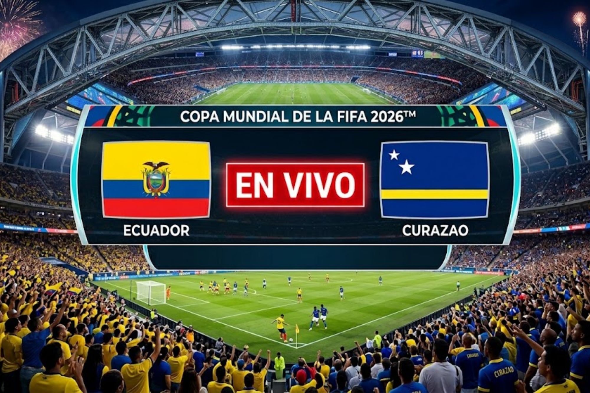 En qué canal de EE.UU. pasan el partido de Ecuador vs. Curazao hoy: transmisión en vivo del Mundial 2026