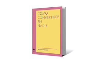 Reseña: Cómo convertirse en nadie, de Betina González