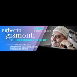 EGBERTO GISMONTI