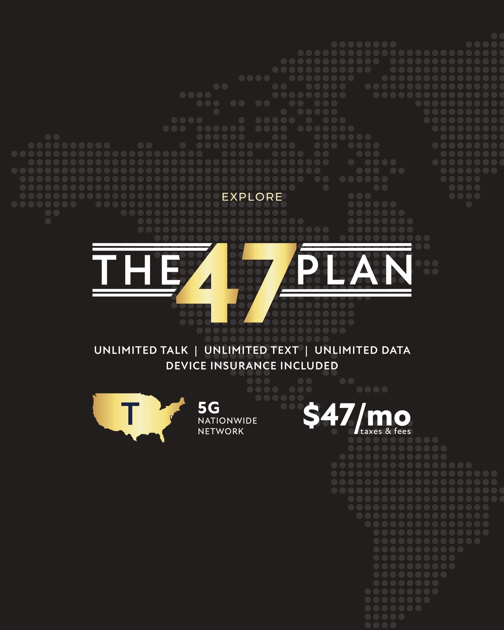 The Trump Organization lanzó un servicio telefónico llamado THe 47 Plan, con llamadas y textos ilimitados