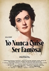 Yo nunca quise ser famosa
