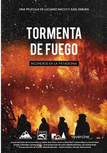 Tormenta de fuego, incendios en la Patagonia
