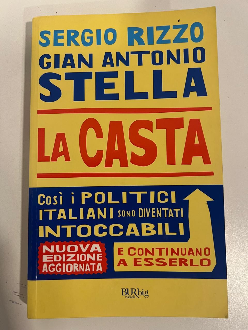 “La Casta: así los políticos italianos se transformaron en intocables y continuarán siéndolo” fue publicado en 2007