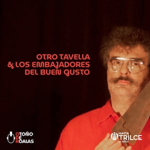 Santiago Tavella / Otro Tavella & Los embajadores del buen gusto