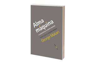 Reseña: Alma máquina, de George Makari