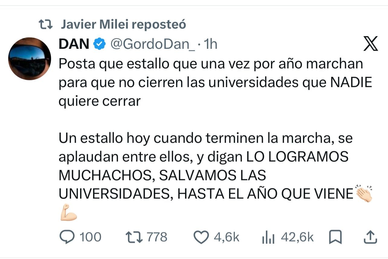 El Gobierno no se mueve de su postura tras la marcha universitaria y espera que la Corte resuelva el financiamiento 8 Los mensajes que compartió Milei sobre la cuarta marcha de las universidades