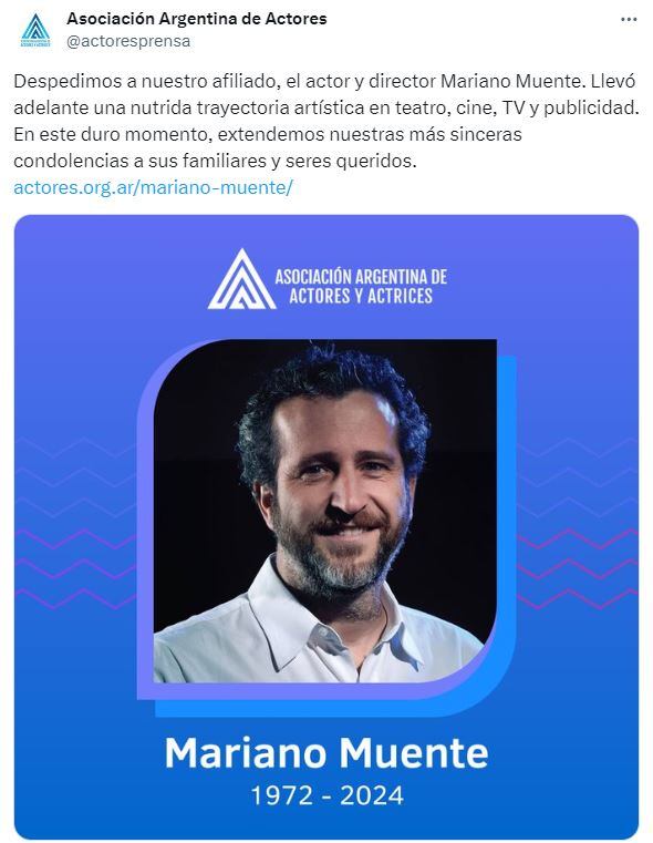 El comunicado de la Asociación Argentina de Actores por el fallecimiento de Mariano Muente