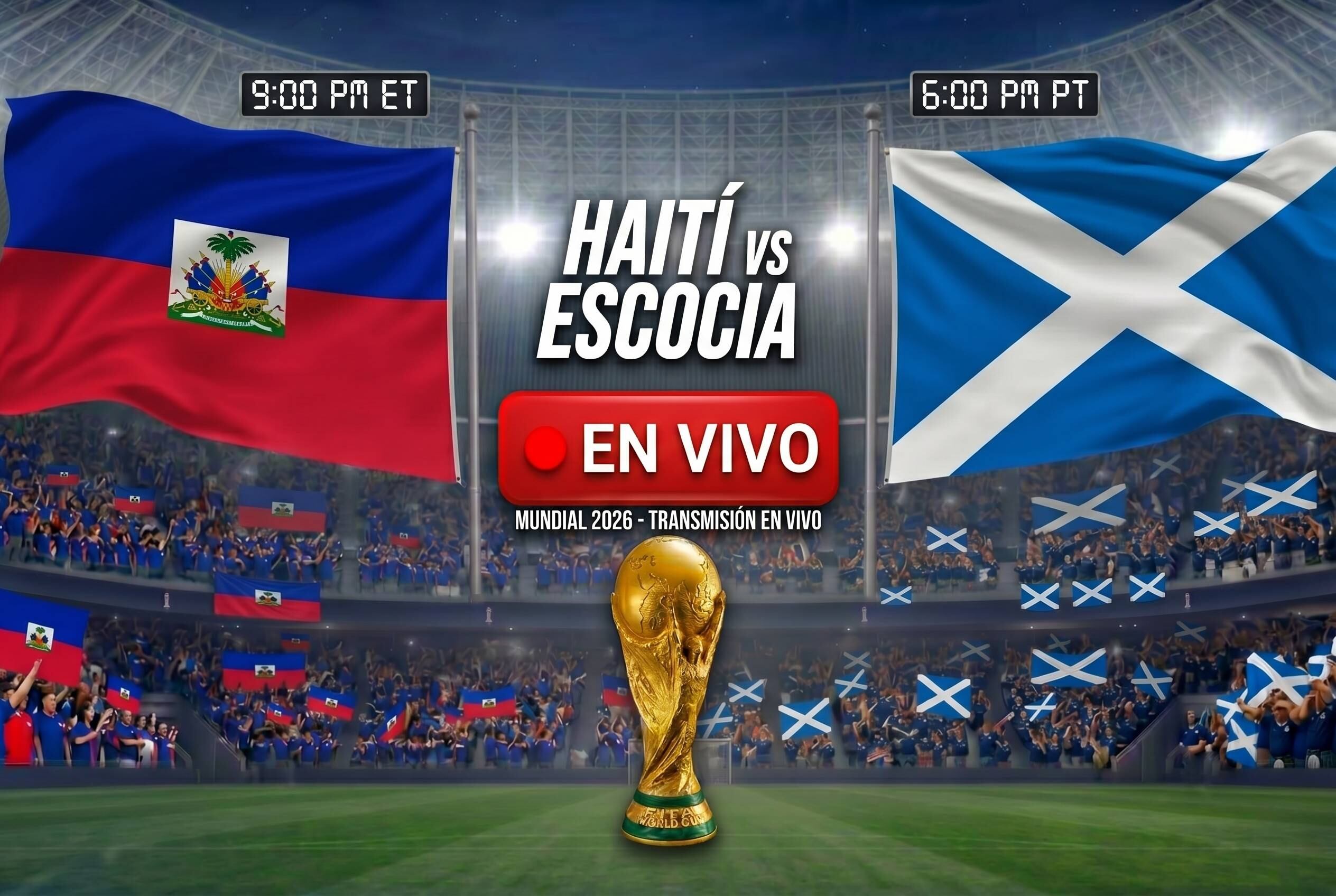 A qué hora de EE.UU. juegan Haití vs. Escocia, hoy sábado: transmisión en vivo del Mundial 2026