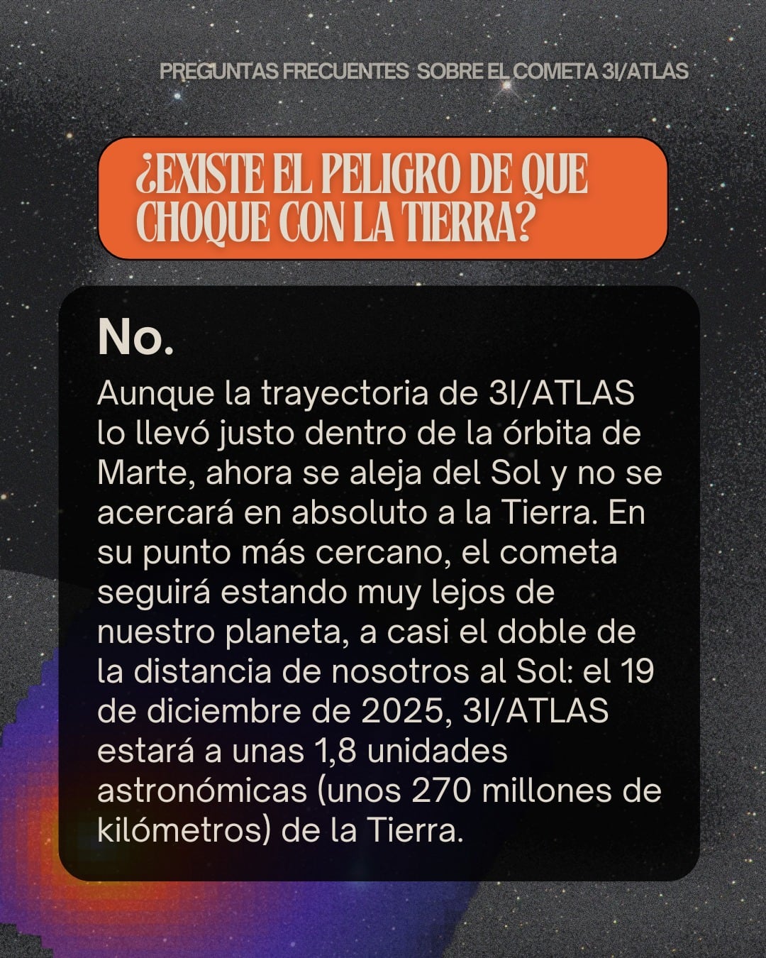 La NASA compartió en sus redes sociales en español una imagen que explica la razón por la que el cometa no representa una amenaza para la Tierra
