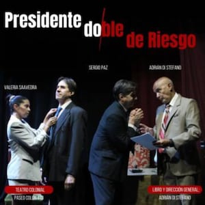 Presidente, doble de riesgo