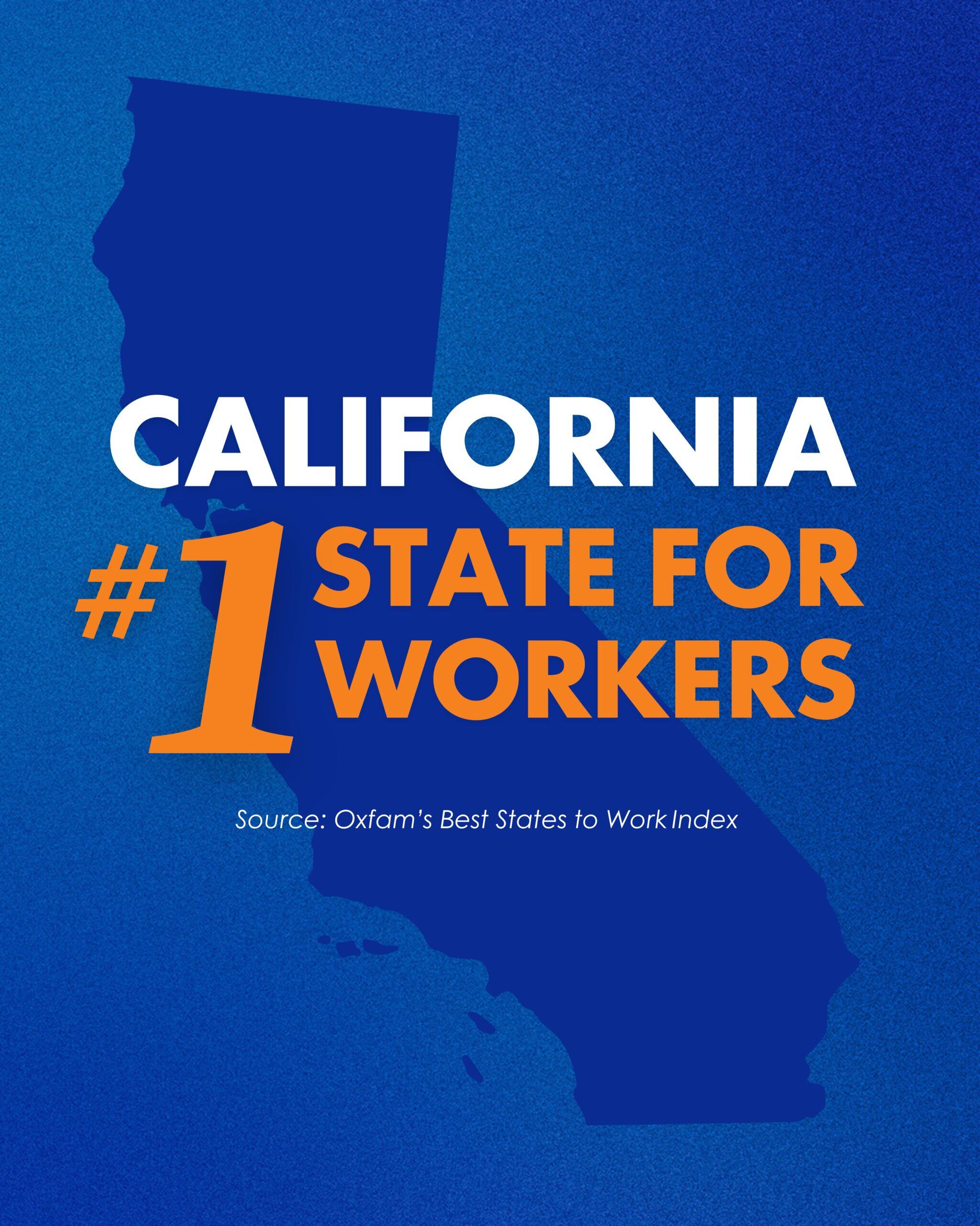 California fue elegida como el mejor estado, sin tener en cuenta los territorios, para trabajar en EE.UU., según la séptima edición del índice de Oxfam que analiza las políticas laborales en el país norteamericano
