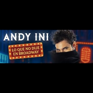 ANDRES INI - LO QUE NO DIJE EN BROADWAY