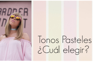 Tonos pastel: ¿cuál elijo según mi tono de piel?