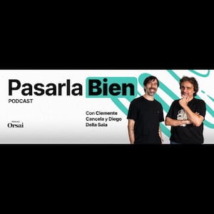 PASARLA BIEN PODCAST