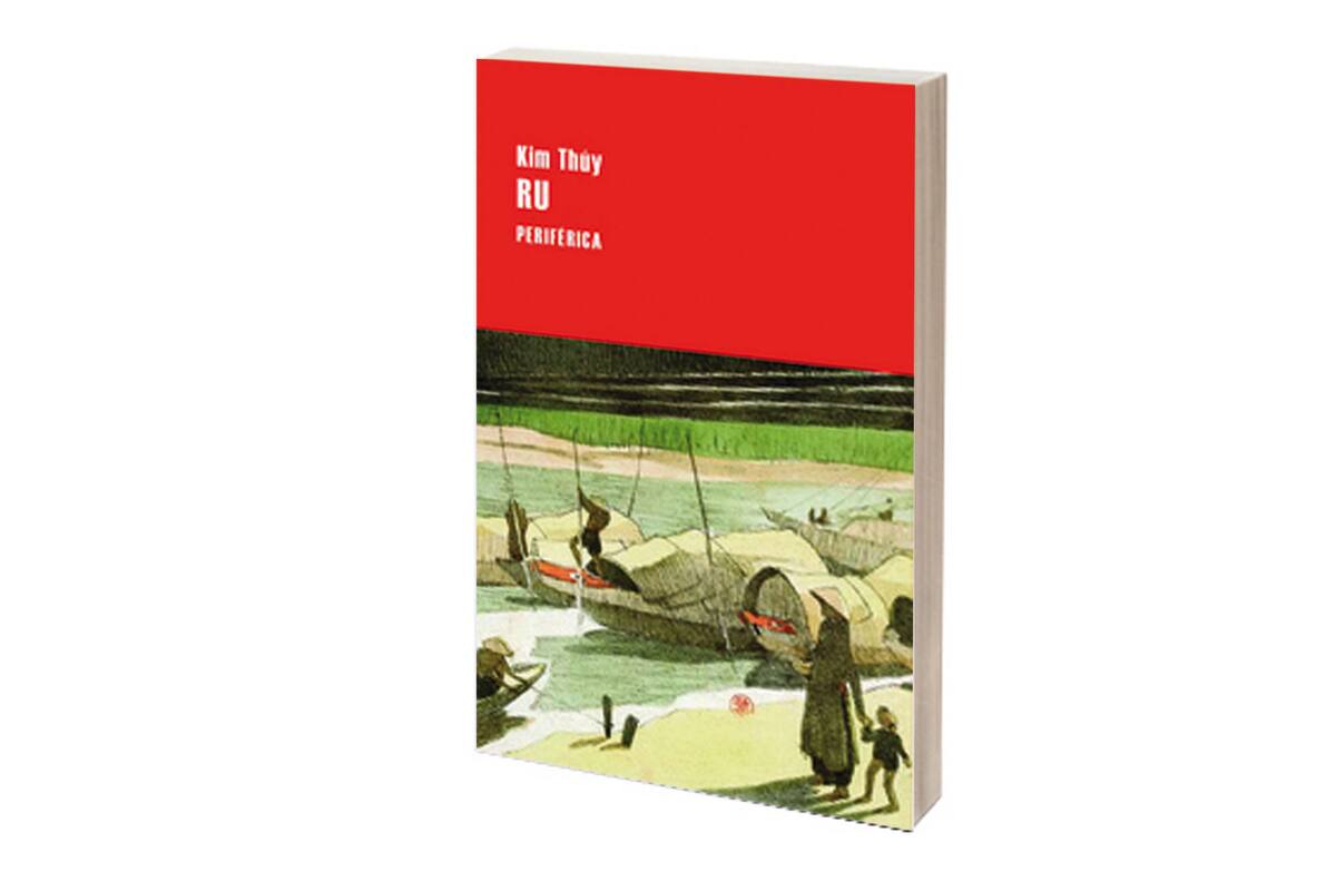 Reseña: Ru, de Kim Thúy - LA NACION
