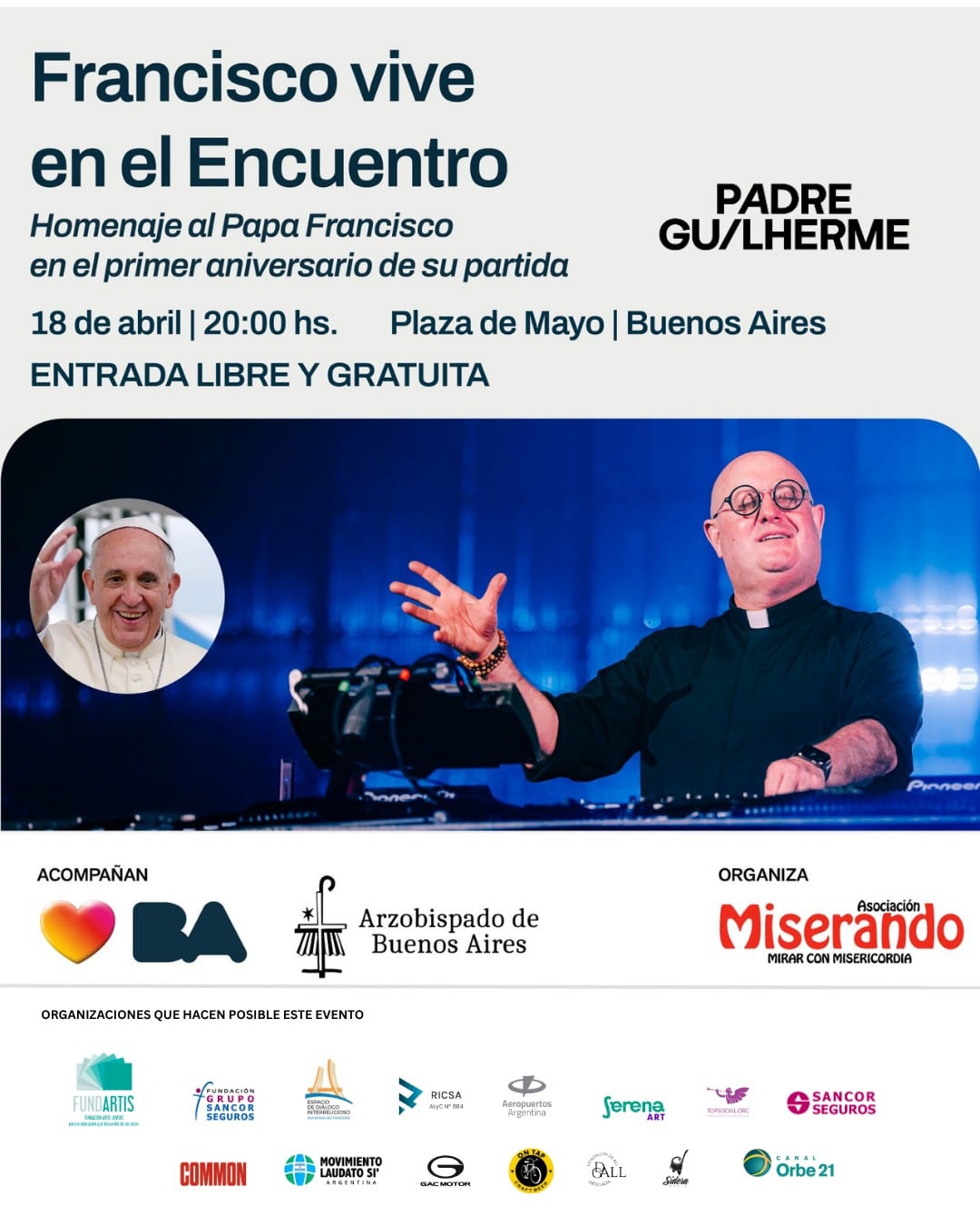 Con una fiesta electrónica gratis en honor al papa Francisco, el Padre Guilherme se presenta en Plaza de Mayo este sábado