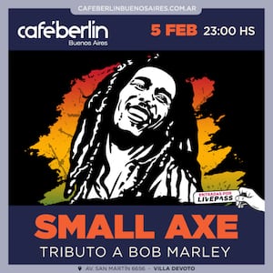 Small Axe - Tributo a Bob Marley