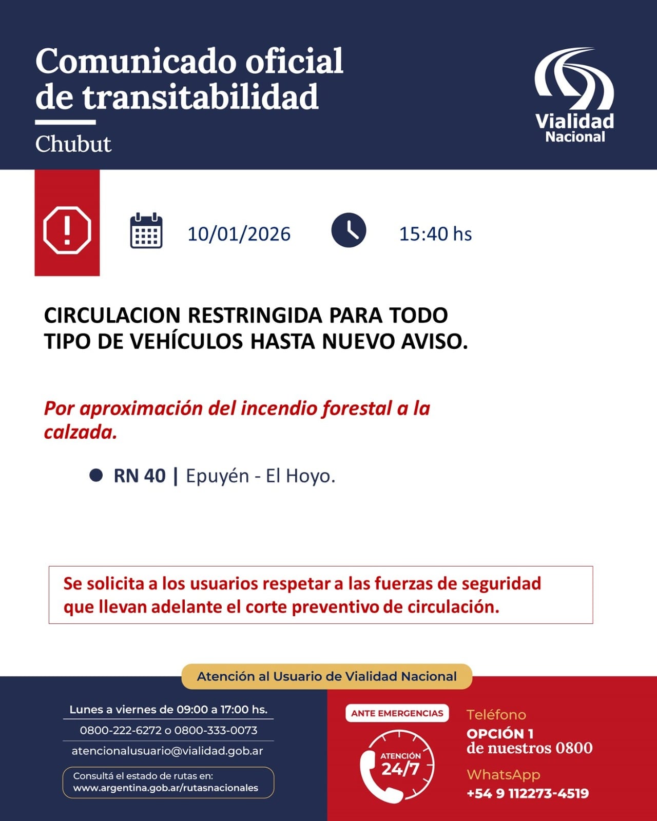 Vialidad Nacional decidió esta tarde suspender el trásito vehicular en la zona de Epuyén-El Hoyo