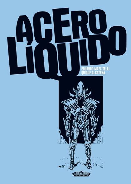 "Acero líquido", uno de los best sellers de Mazzitelli y Alcatena