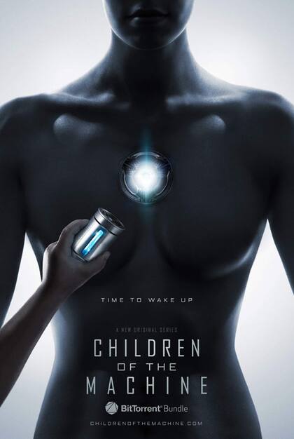 Afiche de la serie Children of the Machine, cuyo episodio piloto será producido por BitTorret y su continuidad será definida por el aporte de su audiencia