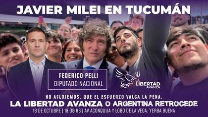 Afiche que anuncia la visita de Milei a Tucumán, el próximo sábado