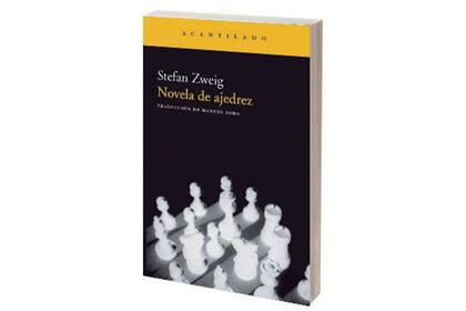 Ajedrez.
Ficciones sobre un juego inteligente Stefan Zweig