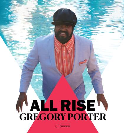 All Rise es la sexta producción discográfica del cantante Gregory Porter