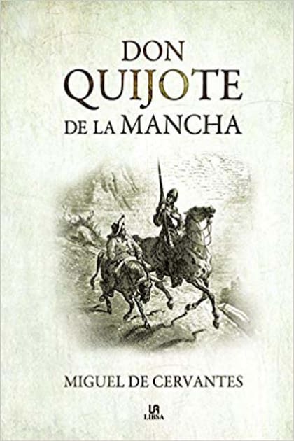 "El ingenioso hidalgo Don Quijote de La Mancha" de Miguel de Cervantes Saavedra