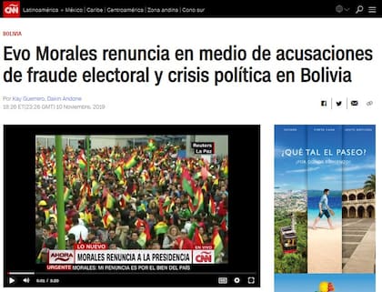 "Evo morales renuncia en medio de acusaciones de fraude electoral y crisis política en Bolivia", tituló CNN