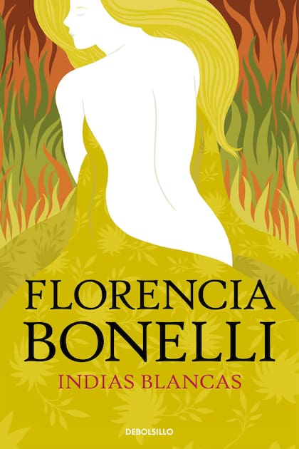 "Indias blancas" de Florencia Bonelli
