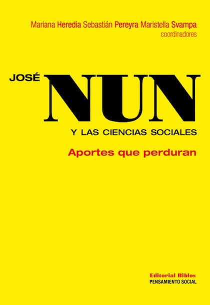 "Jose Nun y las ciencias sociales: aportes que perduran"