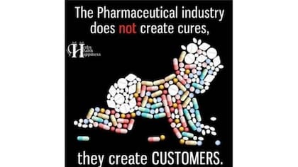 "La industria farmacéutica no crea curas; crea clientes", se lee en este meme