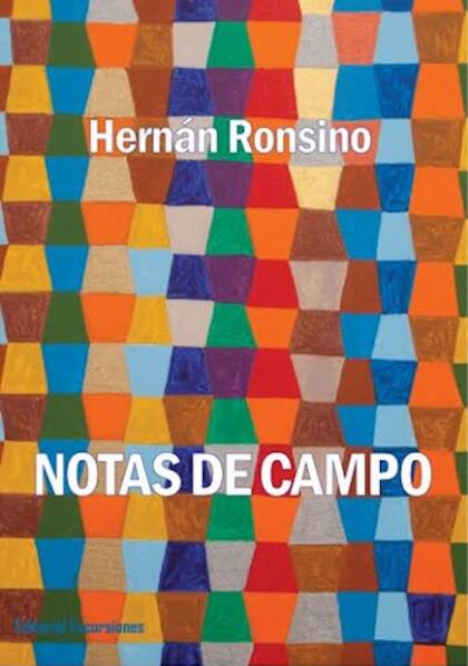 "Notas de campo", de Hernán Ronsino