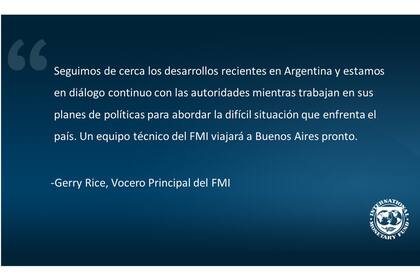 "Seguimos de cerca los desarrollos recientes en la Argentina", dijo Gerry Rice en un comunicado