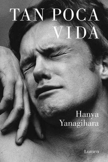"Tan poca vida" de Hanya Yanagihara