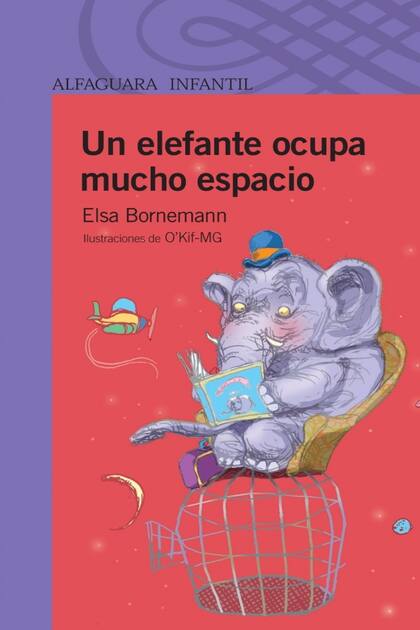 "Un elefante ocupa mucho espacio" de Elsa Bornemann