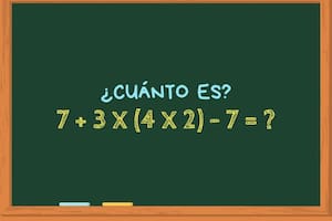 ¿Cuánto es 7 + 3 x (4 x 2) – 7? El cálculo matemático que solo mentes maestras pueden resolver en menos de 30 segundos