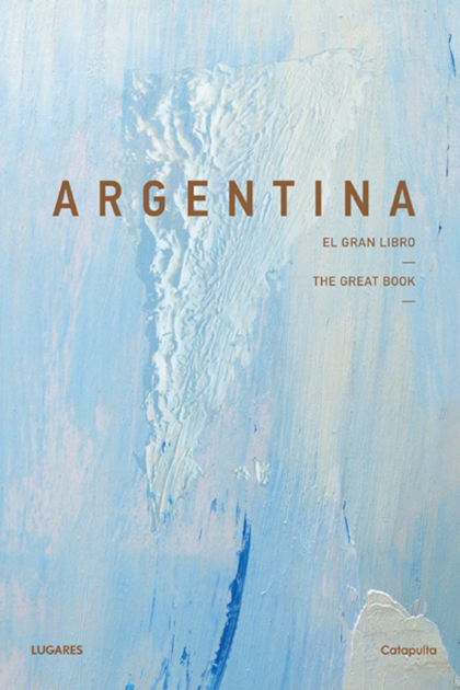 Argentina - El Gran Libro, de editorial Catapulta, disponible en las librerías.