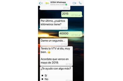 En este caso, frente a una consulta de la VTV, por ejemplo, le hace saber al usuario que la revisión de su auto está al día. Luego, le ofrece la opción de hacer una nueva consulta sobre el tema o dar por concluido el contacto