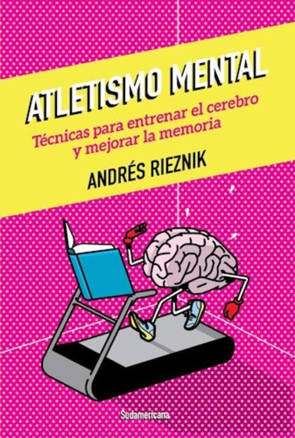 "Atletismo mental", el libro de Rieznik publicado por Sudamericana