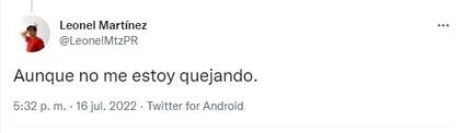 "Aunque no me estoy quejando", aclaró el cumpleañero (Foto: Twitter @LeonelMtzPR)