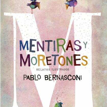 Bernasconi reflexiona e ilustra situaciones sobre mentiras y golpes de la vida