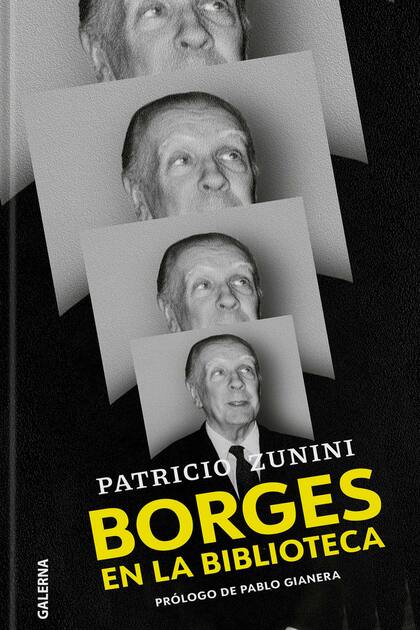 “Borges en la biblioteca” es un recorrido de la vida del autor del Aleph como si Patricio Zunini lo conociera desde toda la vida. No hace falta haber leído a Borges para adentrarse en su vida en este recorrido original que nos propone el autor